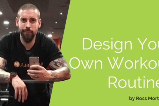 Design Your Own Workout Routines