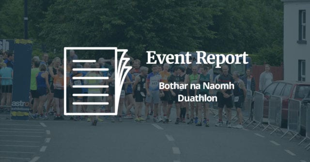 Event Report - Bothar na Naomh Duathlon